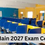 JEE Main 2027: परीक्षा शहर चुनने के नियम बदले, अब स्थायी या वर्तमान पते वाले राज्य में मिलेगा विकल्प
